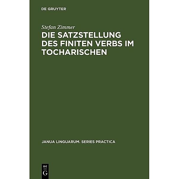 Die Satzstellung des finiten Verbs im Tocharischen / Janua Linguarum. Series Practica Bd.238, Stefan Zimmer