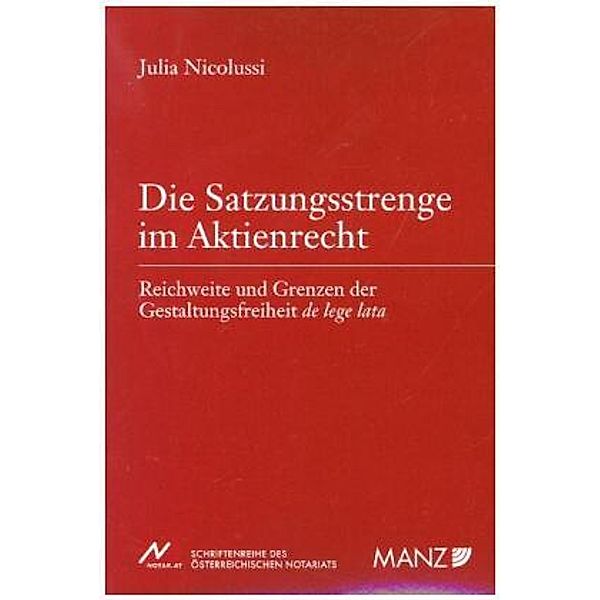 Die Satzungsstrenge im Aktienrecht, Julia Nicolussi