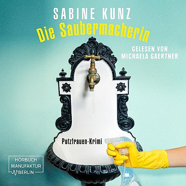 Die Saubermacherin, Sabine Kunz