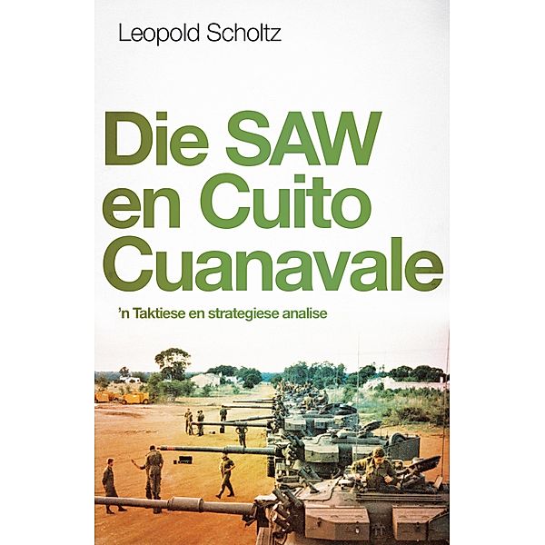 Die SAW en Cuito Cuanaval, Leopold Scholtz