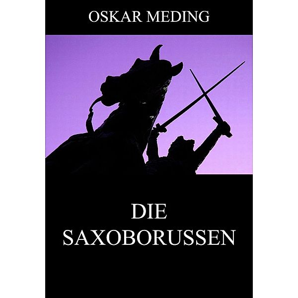 Die Saxoborussen, Oskar Meding