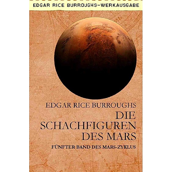 DIE SCHACHFIGUREN DES MARS, Edgar Rice Burroughs