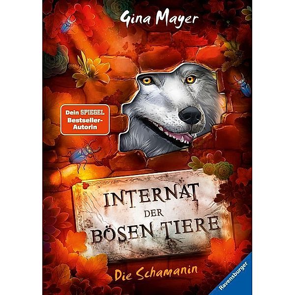 Die Schamanin / Das Internat der bösen Tiere Bd.5, Gina Mayer