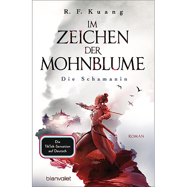Die Schamanin / Im Zeichen der Mohnblume Bd.1, R.  F. Kuang