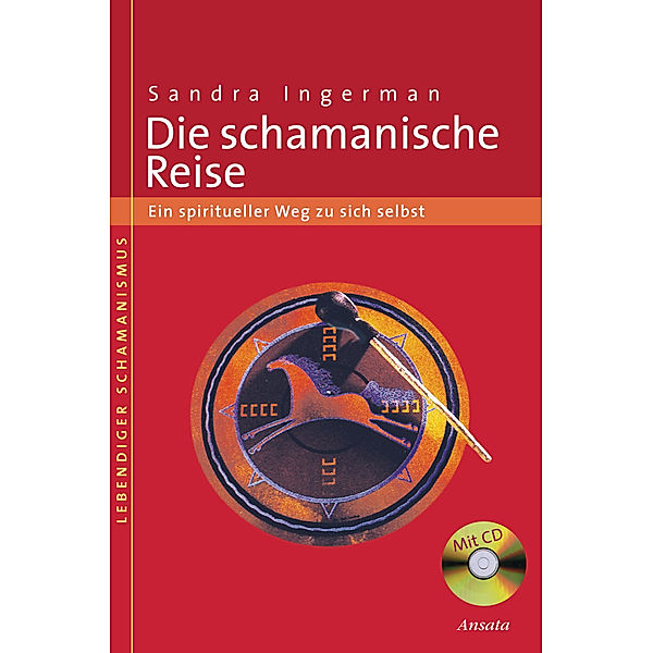 Die schamanische Reise, m. Audio-CD, Sandra Ingerman