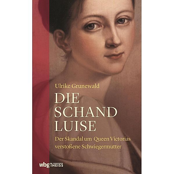 Die Schand-Luise, Ulrike Grunewald