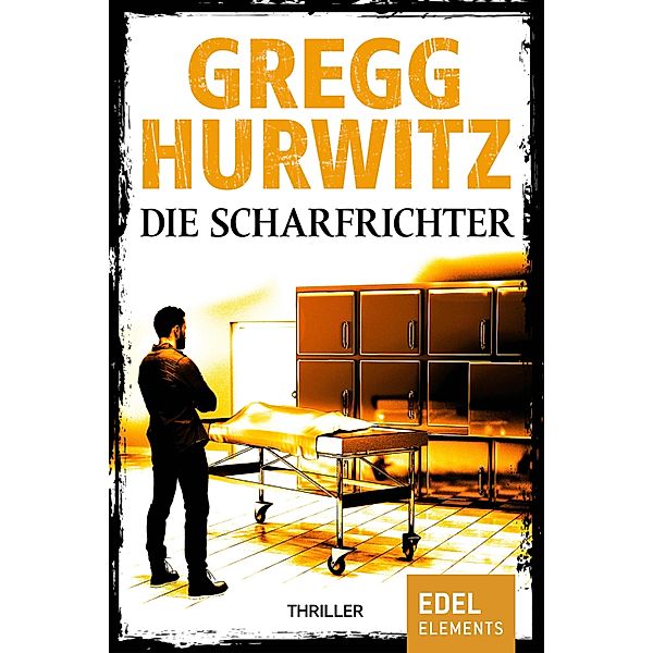 Die Scharfrichter, Gregg Hurwitz