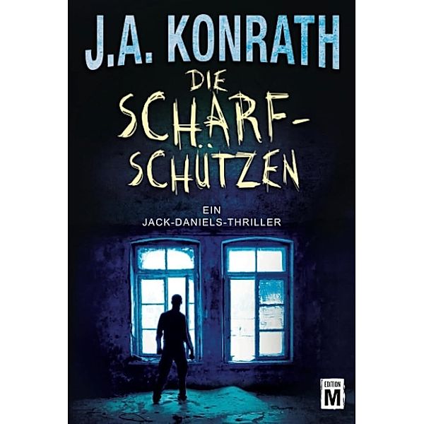 Die Scharfschützen, J. A. Konrath