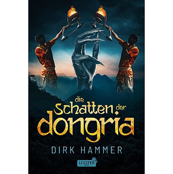 DIE SCHATTEN DER DONGRIA, Dirk Hammer