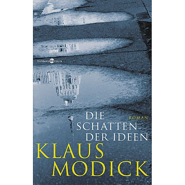 Die Schatten der Ideen, Klaus Modick
