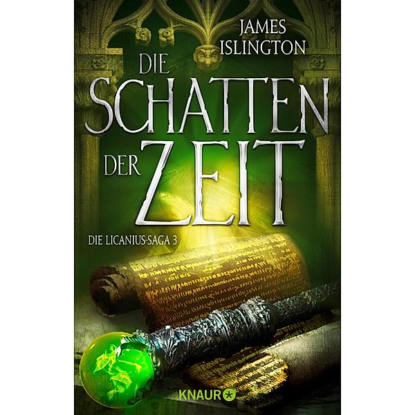 Die Schatten der Zeit / Licanius-Saga Bd.3, James Islington