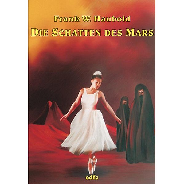 Die Schatten des Mars, Frank W. Haubold