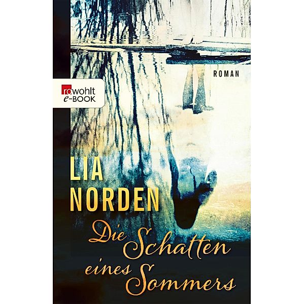 Die Schatten eines Sommers, Lia Norden
