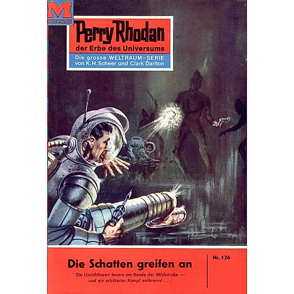 Die Schatten greifen an (Heftroman) / Perry Rhodan-Zyklus Die Posbis Bd.126, Clark Darlton