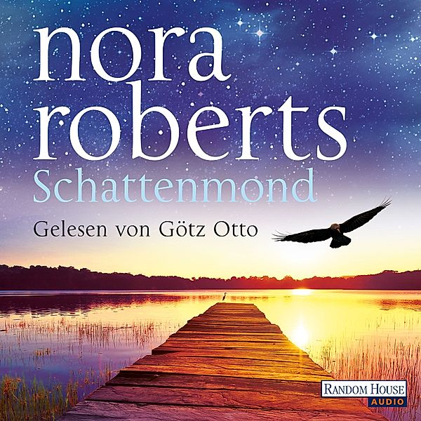 Die Schatten-Trilogie - 1 - Schattenmond, Nora Roberts