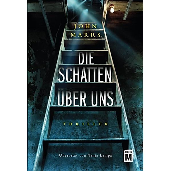 Die Schatten über uns, John Marrs