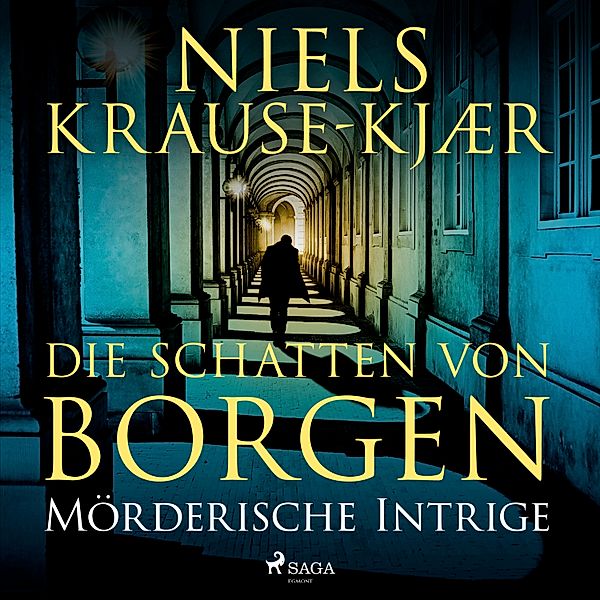 Die Schatten von Borgen - 1 - Die Schatten von Borgen - Mörderische Intrige, Niels Krause-Kjær