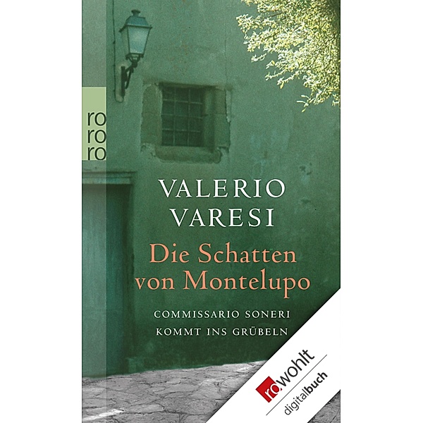 Die Schatten von Montelupo / Soneri ermittelt Bd.4, Valerio Varesi