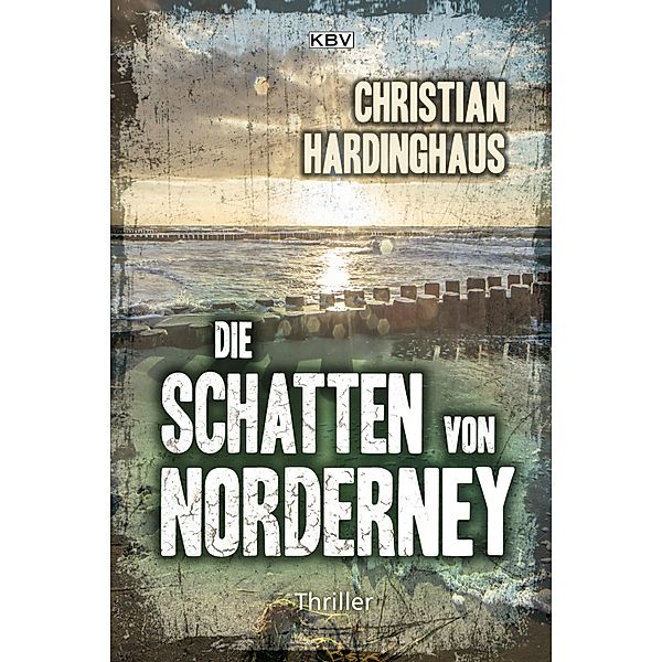 Die Schatten von Norderney / Carsten Kummer Bd.2, Christian Hardinghaus