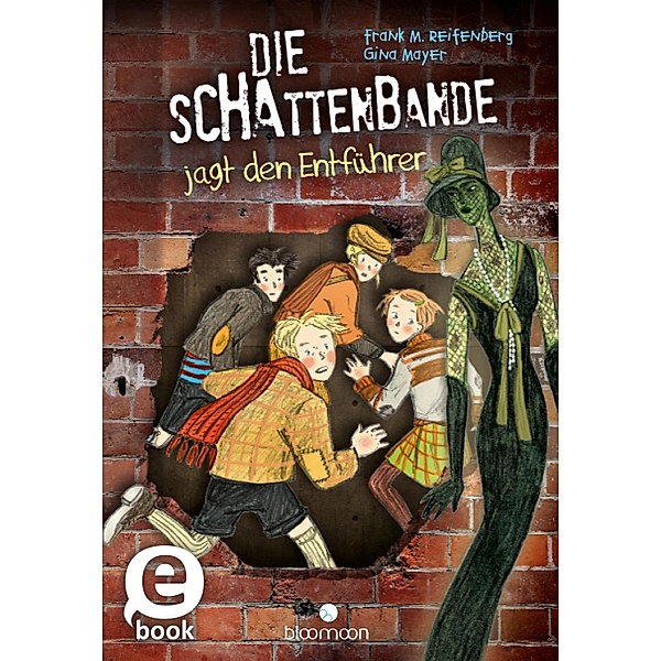 Die Schattenbande jagt den Entführer / Die Schattenbande Bd.2, Frank M. Reifenberg, Gina Mayer