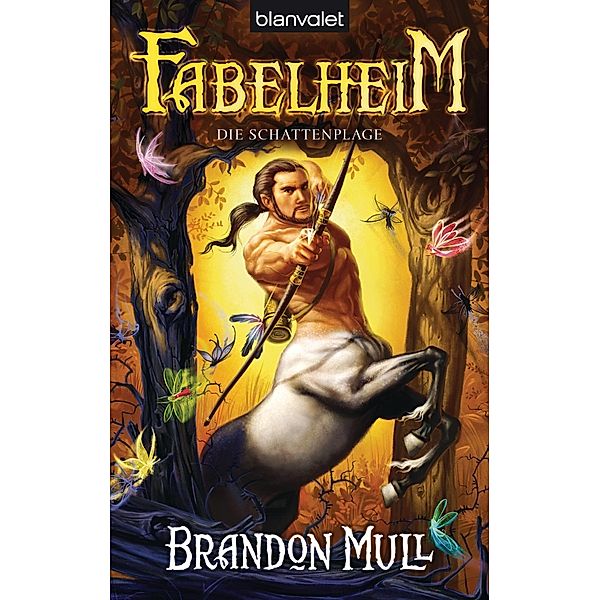 Die Schattenplage / Fabelheim Bd.3, Brandon Mull