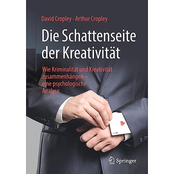 Die Schattenseite der Kreativität, David Cropley, Arthur Cropley