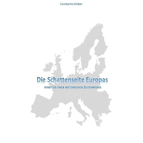 Die Schattenseite Europas, Constantin Stöber