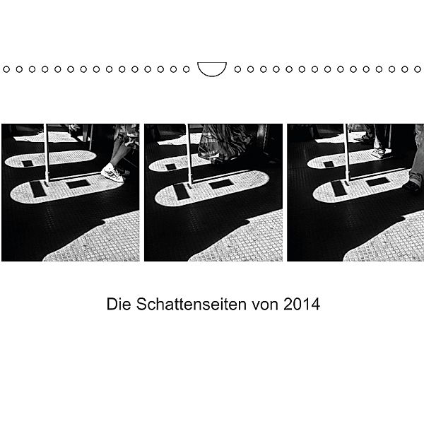 Die Schattenseiten von 2014 (Wandkalender 2014 DIN A4 quer), Simone Naumann