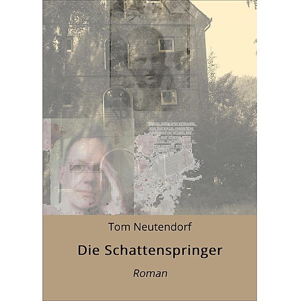 Die Schattenspringer, Tom Neutendorf