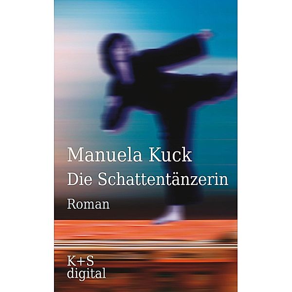 Die Schattentänzerin, Manuela Kuck