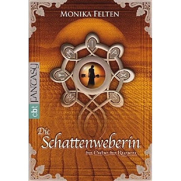 Die Schattenweberin / Das Erbe der Runen Bd.3, Monika Felten