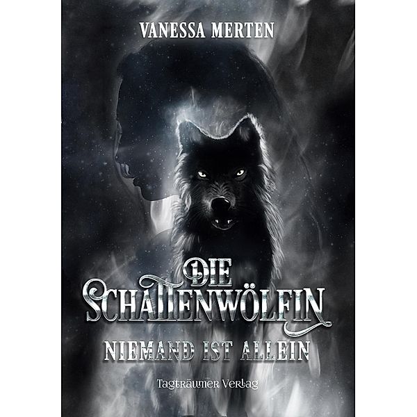 Die Schattenwölfin, Vanessa Merten