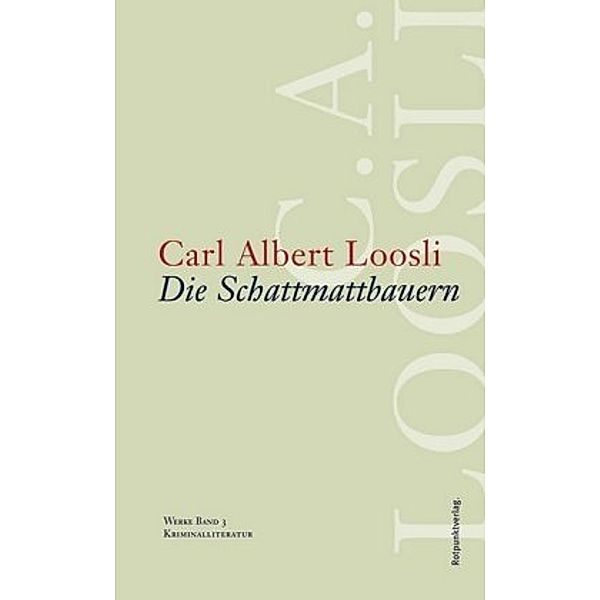 Die Schattmattbauern, Audio-CD, Carl A. Loosli