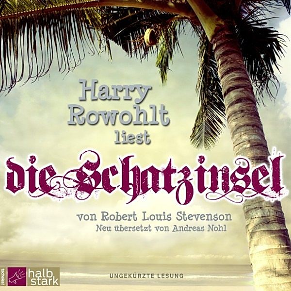 Die Schatzinsel, Robert Louis Stevenson