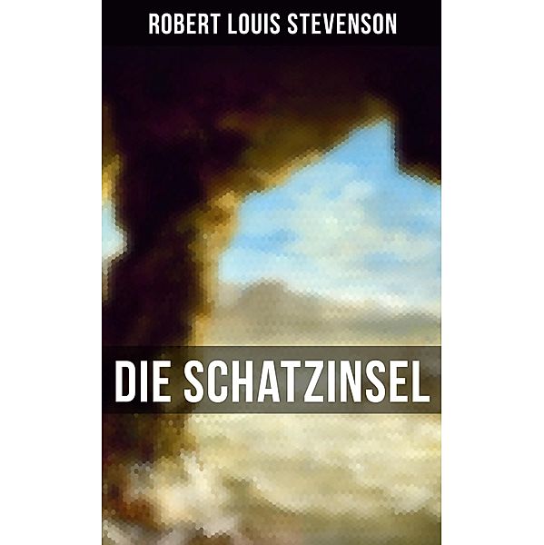 Die Schatzinsel, Robert Louis Stevenson