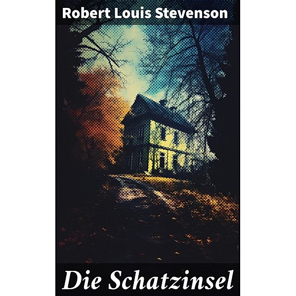 Die Schatzinsel, Robert Louis Stevenson