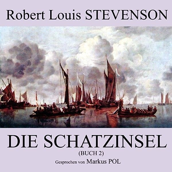 Die Schatzinsel (Buch 2), Robert Louis Stevenson