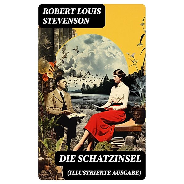 Die Schatzinsel (Illustrierte Ausgabe), Robert Louis Stevenson