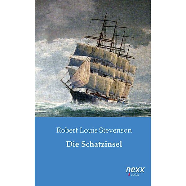 Die Schatzinsel / nexx classics - WELTLITERATUR NEU INSPIRIERT, Robert Louis Stevenson
