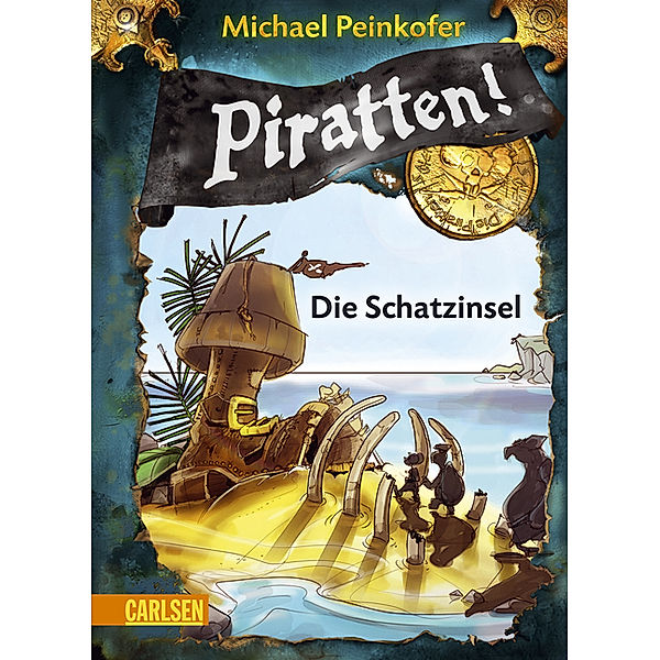 Die Schatzinsel / Piratten! Bd.5, Michael Peinkofer