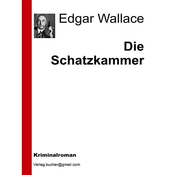 Die Schatzkammer, Edgar Wallace, Aa. Vv.