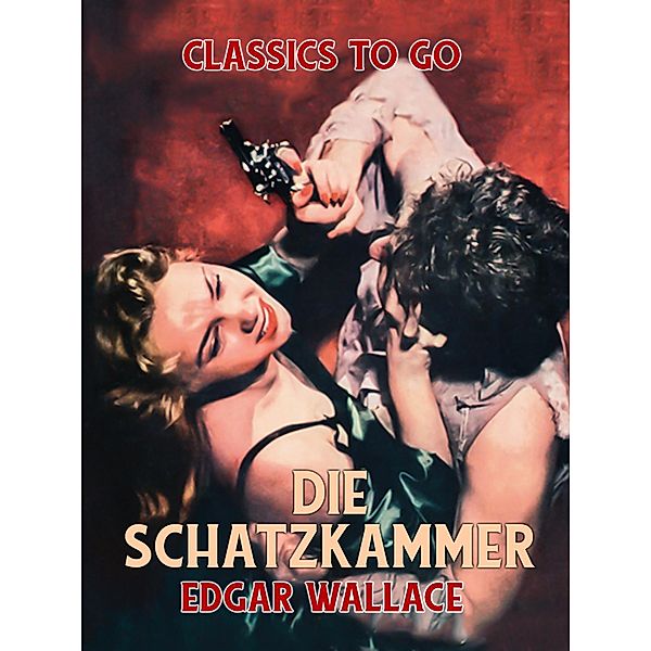 Die Schatzkammer, Edgar Wallace