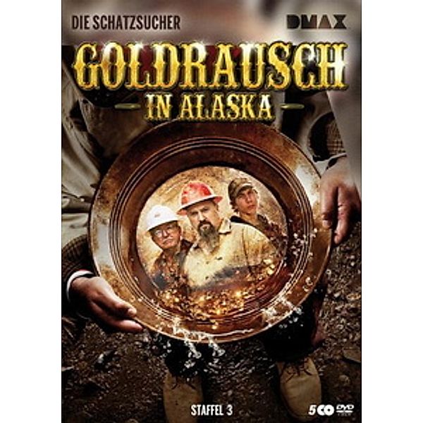 Die Schatzsucher - Goldrausch in Alaska, Staffel 3, DMAX: Die Schatzsucher