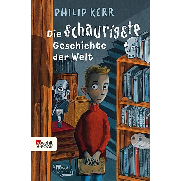 Die schaurigste Geschichte der Welt, Philip Kerr