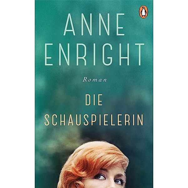 Die Schauspielerin, Anne Enright