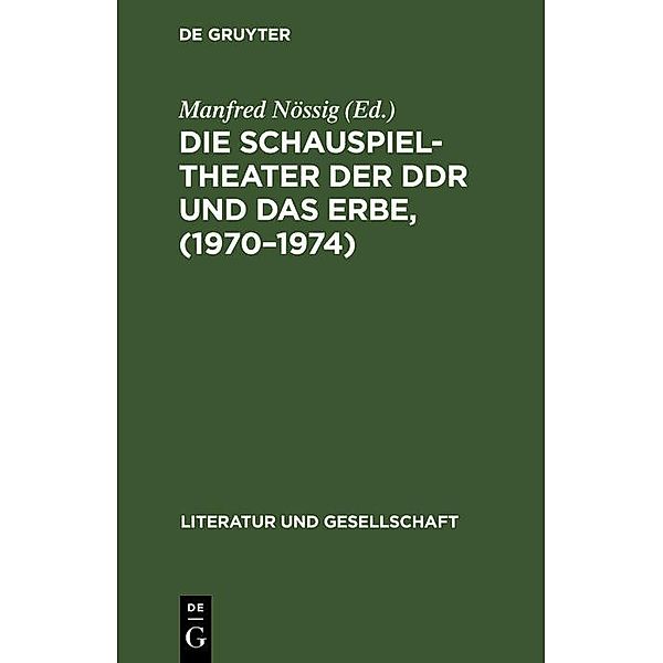 Die Schauspieltheater der DDR und das Erbe, (1970-1974)