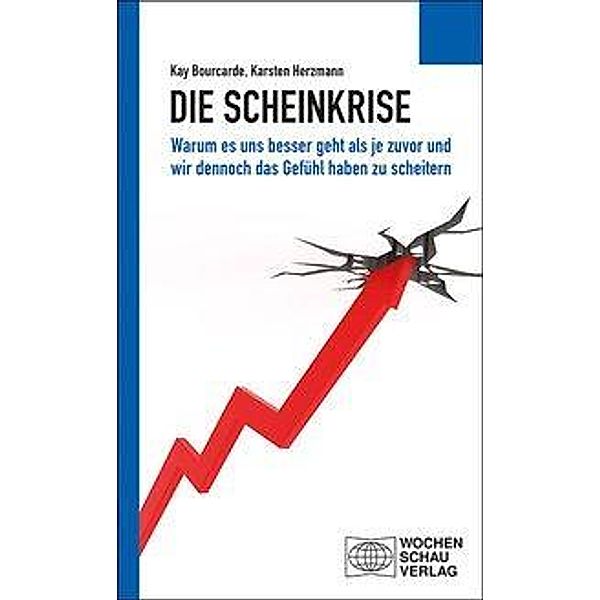 Die Scheinkrise, Kay Bourcarde, Karsten Herzmann