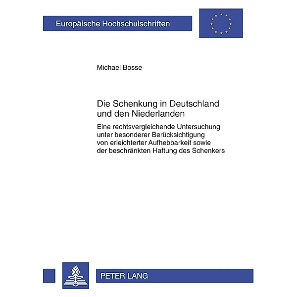 Die Schenkung in Deutschland und den Niederlanden, Michael Bosse