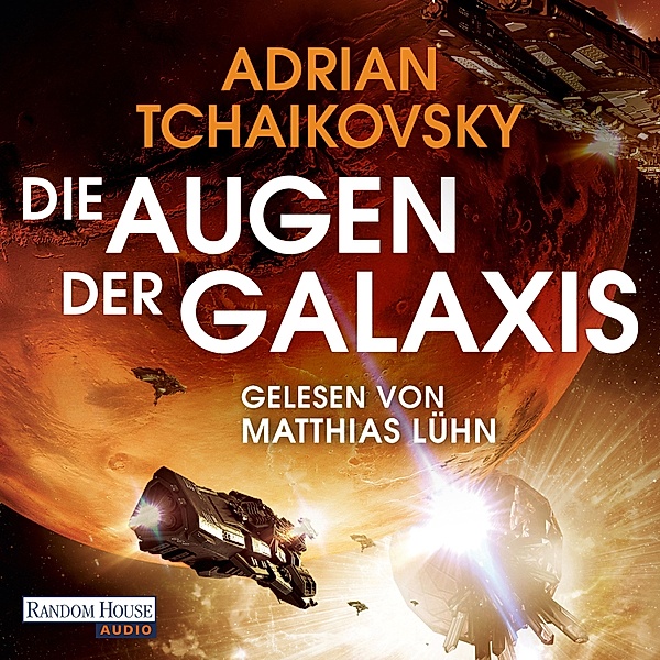 Die Scherben der Erde-Reihe - 2 - Die Augen der Galaxis, Adrian Tchaikovsky