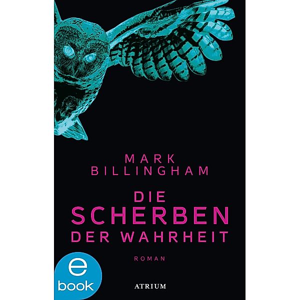 Die Scherben der Wahrheit, Mark Billingham